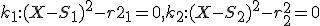 \small k_1 : (X - S_1)^2 - r2_1 = 0, k_2 : (X - S_2)^2 -r^2_2 = 0
