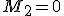 \small M_2 = 0