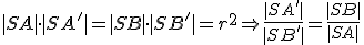 \small |SA | \cdot |SA'| = |SB | \cdot |SB'| = r^2 \Rightarrow \frac{|SA' |}{|SB' |}= \frac{|SB| }{|SA|} 