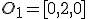 \small O_1 = [0,2,0]