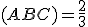 \small (ABC)=\frac {2}{3}