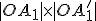  \small | OA_1| \times | OA'_1| 