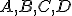 \small A, B, C, D 