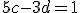 \small 5c - 3d = 1 