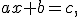 \small ax+b=c, 