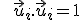 \small \;\;\vec u_i.\vec u_i = 1 
