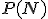 \small P(N) 