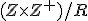 \small (Z \times Z^+)/R 