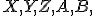 \small X, Y, Z, A, B, 