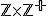 \small \mathbb Z \times \mathbb Z^+ 