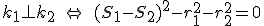 \small k_1 \perp k_2 \quad \Leftrightarrow \quad (S_1-S_2)^2-r^2_1-r^2_2 = 0