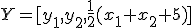 \small Y=[y_1,y_2, \frac{1}{2} (x_1+x_2+5)]