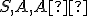 \small S, A, A´