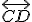 \small \overleftrightarrow{CD}