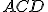 \small ACD