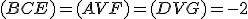 \small (BCE) = (AVF) = (DVG) = -2
