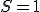 \small S=1 