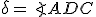  \small \delta =\angle ADC 