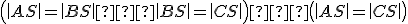\small \left( \left| AS\right| =\left| BS \right| ∧\left| BS\right| =\left| CS \right| \right) ⇒\left( \left| AS\right| =\left| CS \right| \right) 