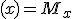 \small  (x) = M_x 