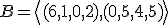 \small B=\left\langle (6,1,0,2),(0,5,4,5)\right\rangle 