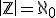 \small \left| \mathbb{Z} \right| =\aleph_0 