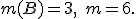  \small m(B)=3,\quad m=6. 