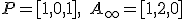 \small P = [1,0,1],\; A_\infty= [1,2,0]