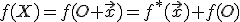  \small f(X)=f(O+\vec x)=f^*(\vec x)+f(O)