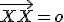 \small \overrightarrow{XX} = \mathbf{o} 