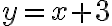 y = x+3