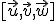 \small [\vec {u},\vec {v},\vec {w}]