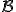 \small \mathcal B 