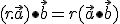  \small (r.\vec a) \bullet  \vec b = r (\vec a \bullet \vec b) 