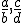 \small \frac{a}{b}, \frac{c}{d} 