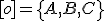 \small [o]=\left\{A,B,C \right\}