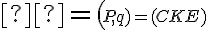 α = (\small P, q)=(\small CKE) 