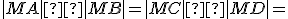\small |MA| × |MB| = |MC| × |MD|=