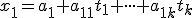 \small x_1 =a_{1}+a_{11}t_1 + \cdot \cdot \cdot + a_{1k}t_k 