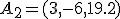 \small A_2 = (3, -6, 19.2)