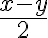  \frac{x-y}{2} 