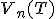 \small V_n(T) 