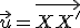 \small \vec{u}=\overrightarrow{XX'}