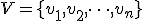 \small V = \lbrace{v_1, v_2,\dots , v_n}\rbrace  