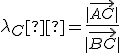 \small \lambda_C  = \frac {|\overrightarrow{AC}|}{|\overrightarrow{BC}|} 