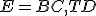 \small E=BC, TD 