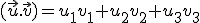 \small  (\vec u . \vec v)=u_1v_1+u_2v_2+u_3v_3 