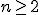 \small n \geq 2 