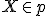 \small X \in p 
