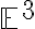  \mathbb{E}^3 